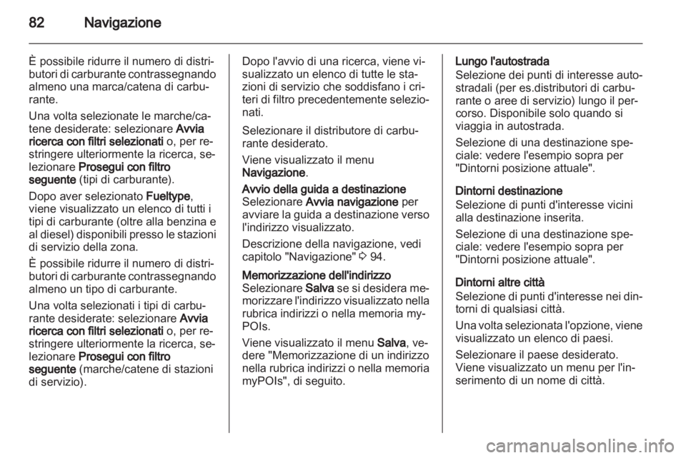 OPEL MERIVA 2013 Manuale del sistema Infotainment (in Italian) OPEL MERIVA 2013 Manuale del sistema Infotainment (in Italian)