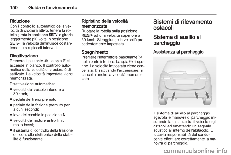 OPEL MERIVA 2013 Manuale di uso e manutenzione (in Italian) OPEL MERIVA 2013 Manuale di uso e manutenzione (in Italian)