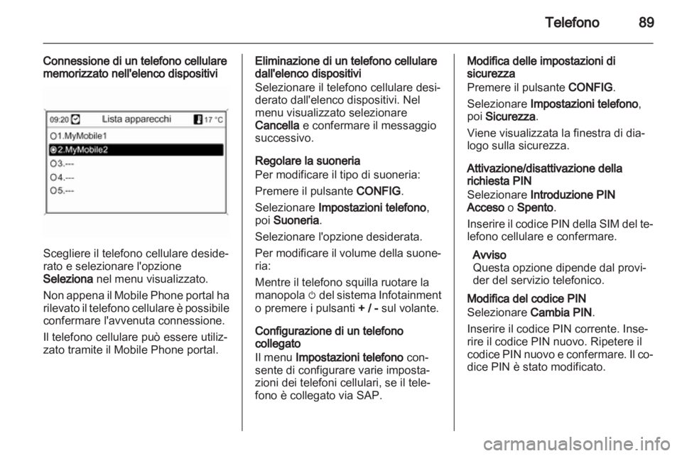 OPEL MOKKA 2013  Manuale del sistema Infotainment (in Italian) 