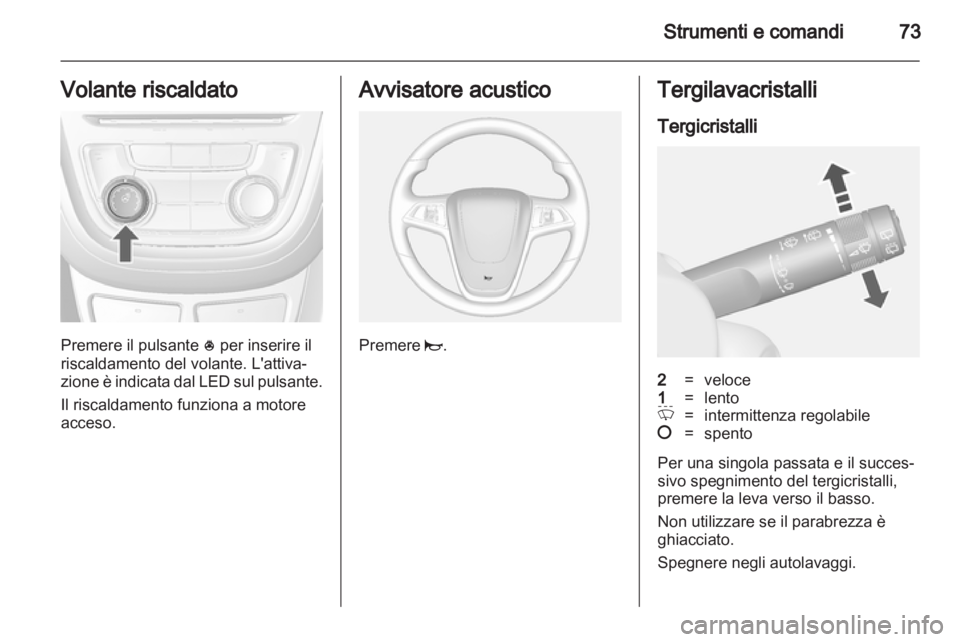 OPEL MOKKA 2013 Manuale di uso e manutenzione (in Italian) OPEL MOKKA 2013 Manuale di uso e manutenzione (in Italian)