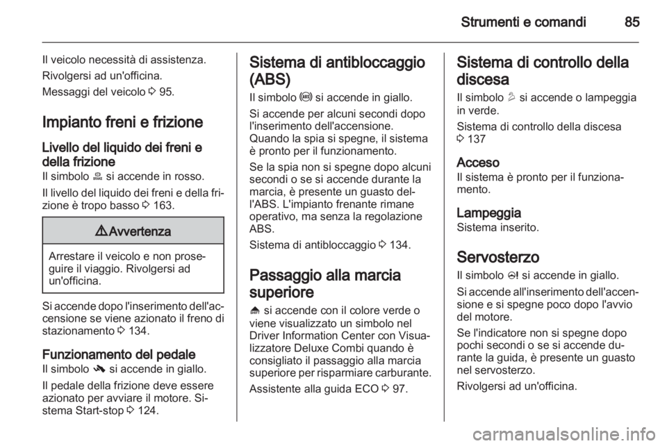 OPEL MOKKA 2013 Manuale di uso e manutenzione (in Italian) OPEL MOKKA 2013 Manuale di uso e manutenzione (in Italian)