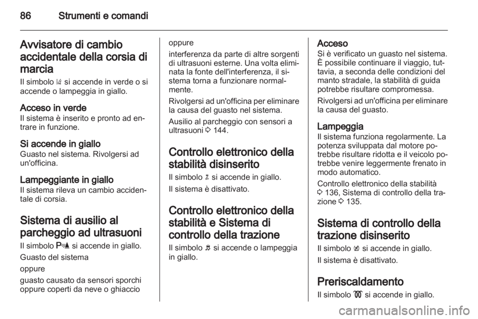 OPEL MOKKA 2013 Manuale di uso e manutenzione (in Italian) OPEL MOKKA 2013 Manuale di uso e manutenzione (in Italian)