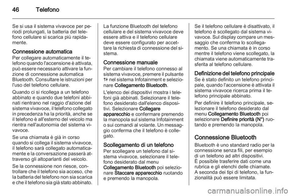 OPEL MOVANO_B 2010.5 Manuale del sistema Infotainment (in Italian) OPEL MOVANO_B 2010.5 Manuale del sistema Infotainment (in Italian)