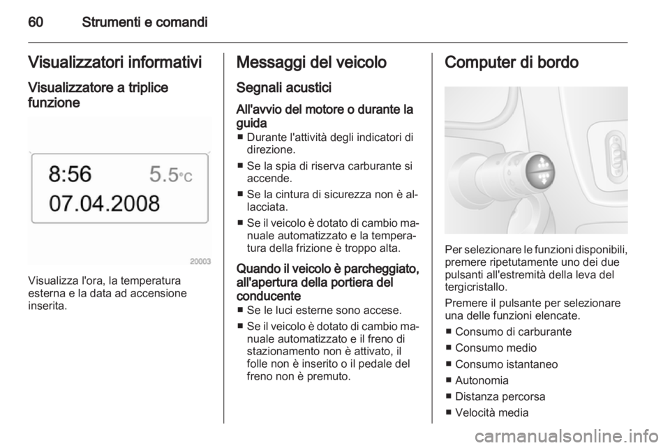 OPEL MOVANO_B 2010.5 Manuale di uso e manutenzione (in Italian) OPEL MOVANO_B 2010.5 Manuale di uso e manutenzione (in Italian)