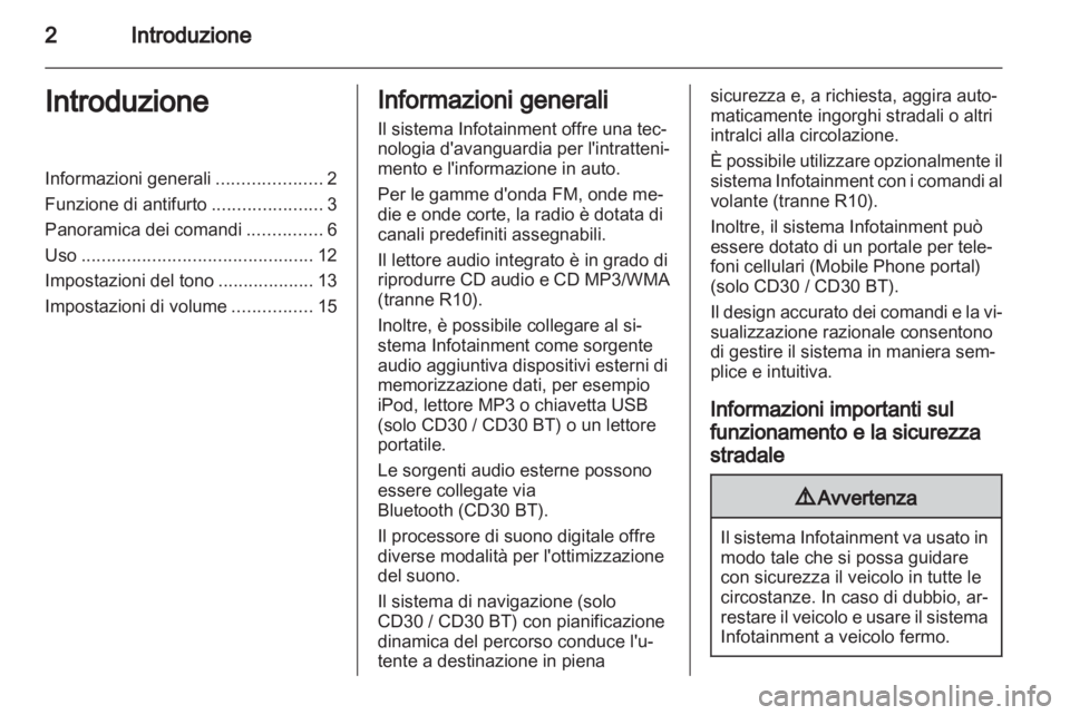 OPEL VIVARO 2011.5 Manuale del sistema Infotainment (in Italian) OPEL VIVARO 2011.5 Manuale del sistema Infotainment (in Italian)