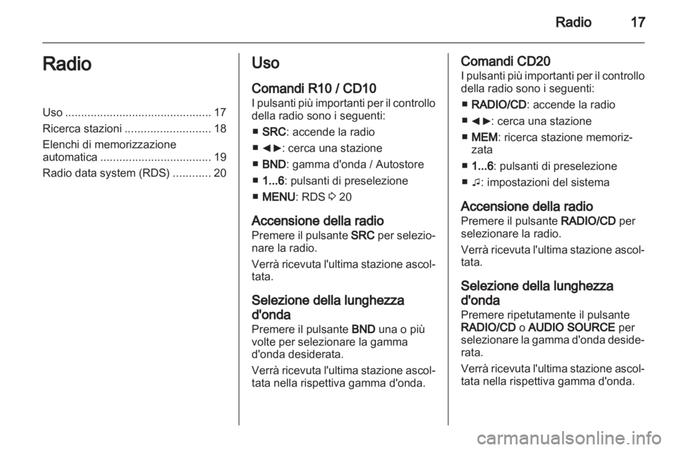 OPEL MOVANO_B 2011.5 Manuale del sistema Infotainment (in Italian) OPEL MOVANO_B 2011.5 Manuale del sistema Infotainment (in Italian)