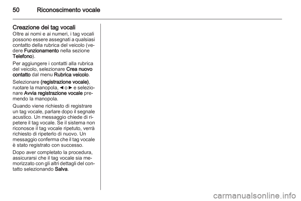 OPEL VIVARO 2011.5 Manuale del sistema Infotainment (in Italian) OPEL VIVARO 2011.5 Manuale del sistema Infotainment (in Italian)