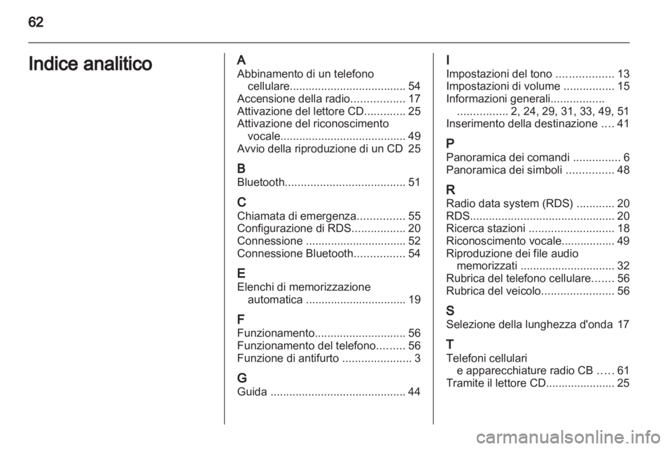 OPEL MOVANO_B 2011.5 Manuale del sistema Infotainment (in Italian) OPEL MOVANO_B 2011.5 Manuale del sistema Infotainment (in Italian)