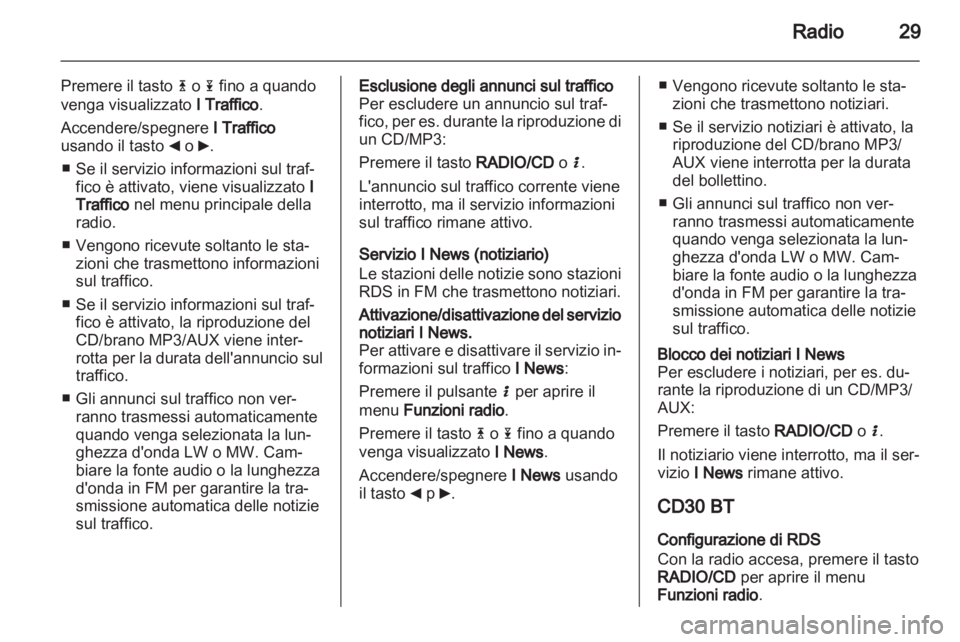 OPEL VIVARO 2012 Manuale del sistema Infotainment (in Italian) OPEL VIVARO 2012 Manuale del sistema Infotainment (in Italian)