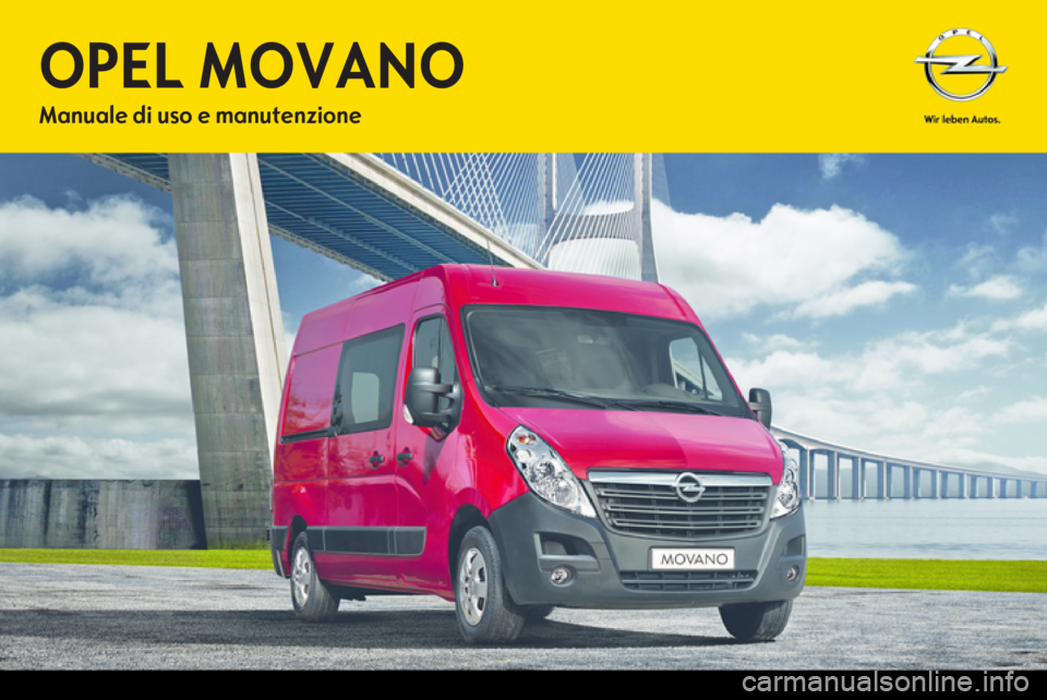 OPEL MOVANO_B 2012.5 Manuale di uso e manutenzione (in Italian) OPEL MOVANO_B 2012.5 Manuale di uso e manutenzione (in Italian)