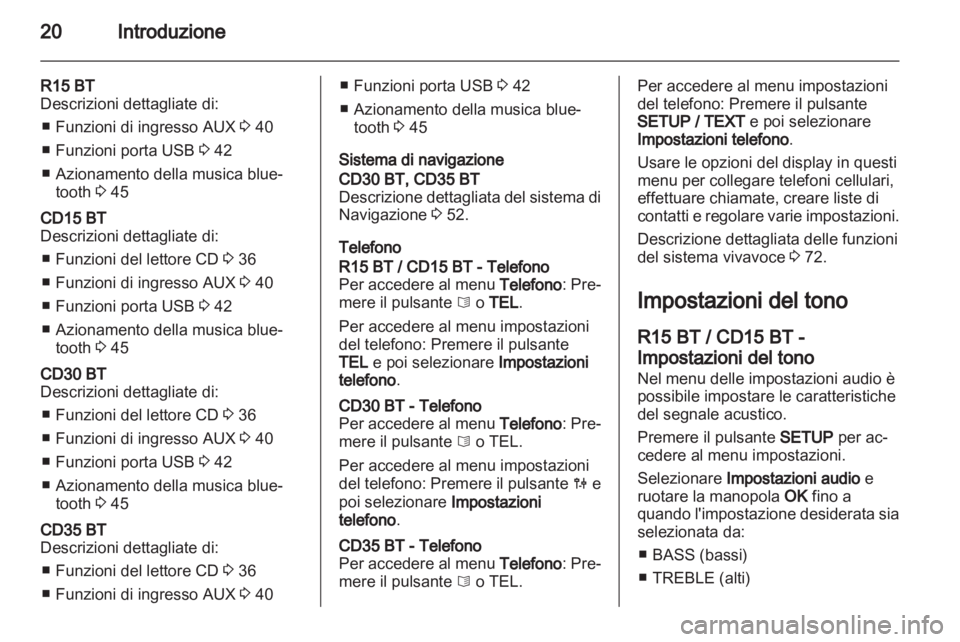 OPEL VIVARO 2013 Manuale del sistema Infotainment (in Italian) OPEL VIVARO 2013 Manuale del sistema Infotainment (in Italian)