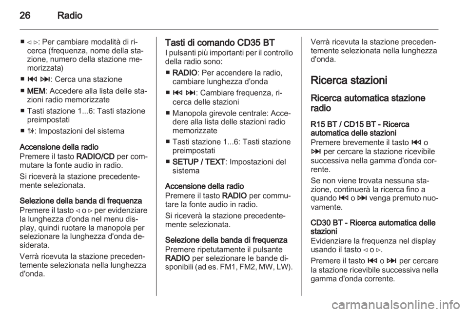 OPEL VIVARO 2013 Manuale del sistema Infotainment (in Italian) OPEL VIVARO 2013 Manuale del sistema Infotainment (in Italian)