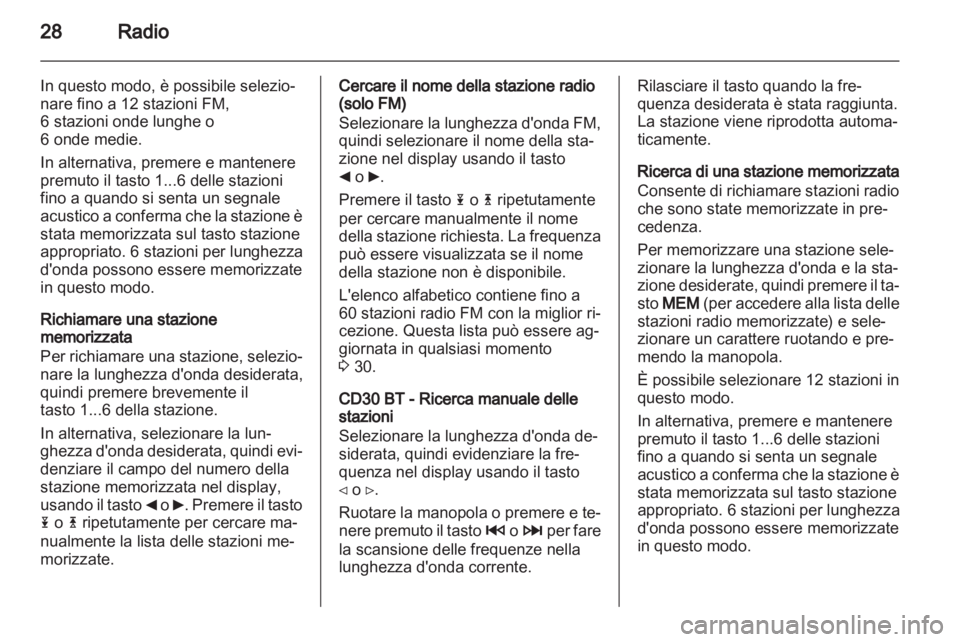 OPEL VIVARO 2013 Manuale del sistema Infotainment (in Italian) OPEL VIVARO 2013 Manuale del sistema Infotainment (in Italian)