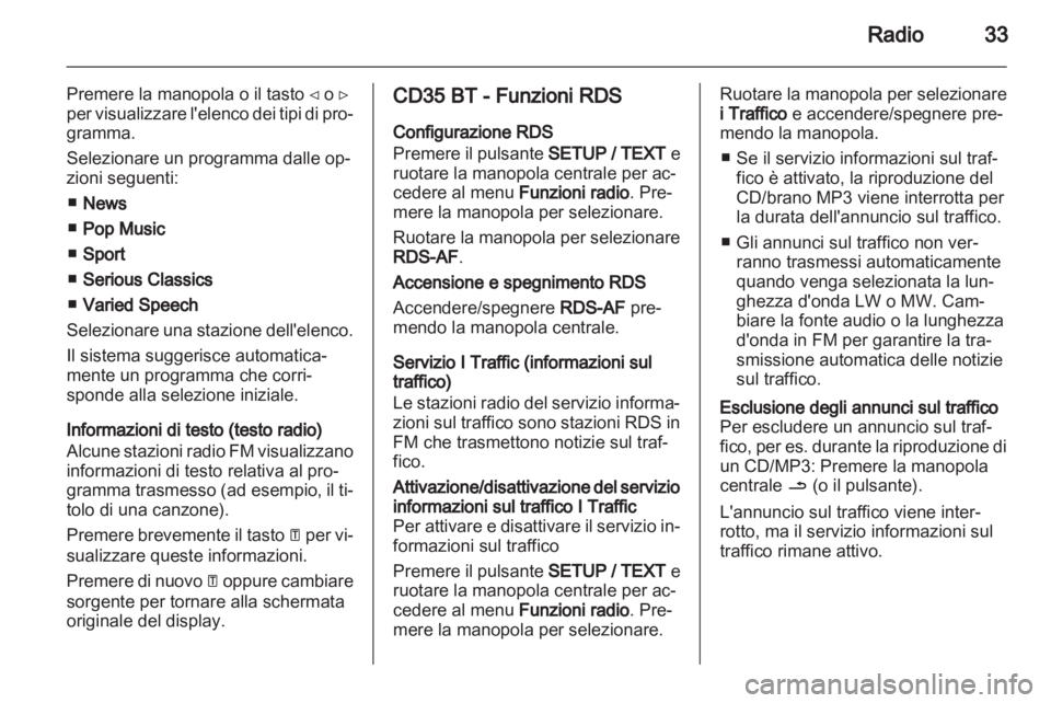 OPEL VIVARO 2013 Manuale del sistema Infotainment (in Italian) OPEL VIVARO 2013 Manuale del sistema Infotainment (in Italian)