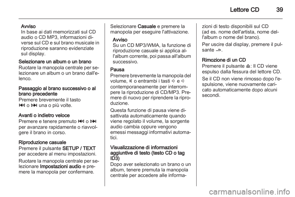 OPEL VIVARO 2013 Manuale del sistema Infotainment (in Italian) OPEL VIVARO 2013 Manuale del sistema Infotainment (in Italian)