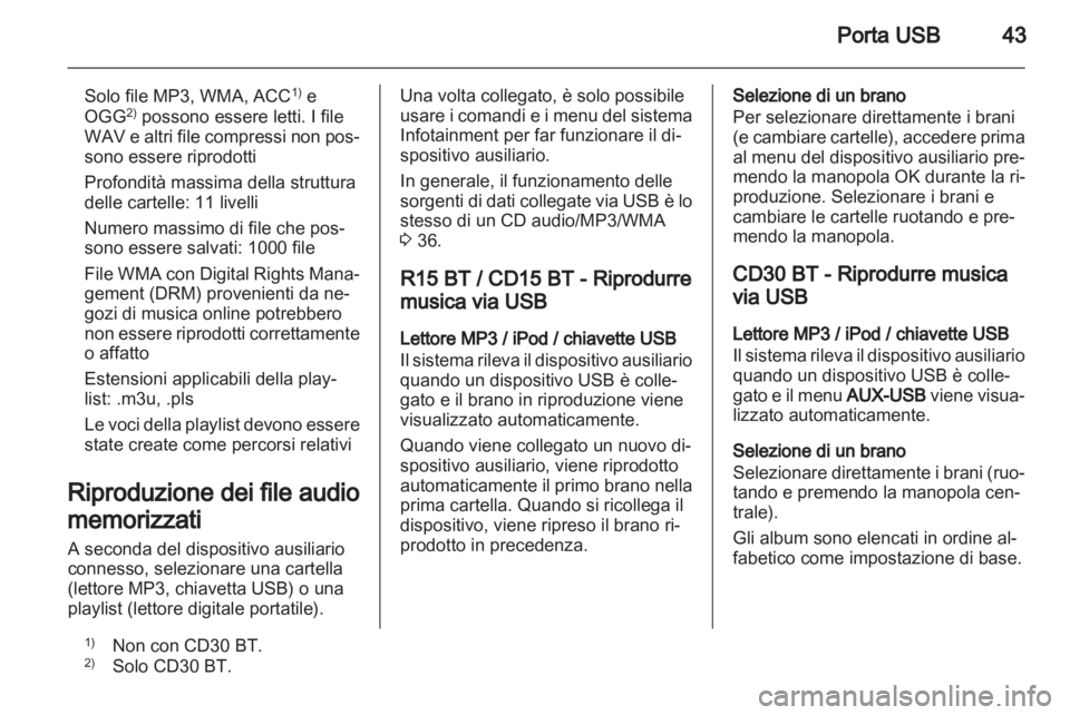 OPEL VIVARO 2013 Manuale del sistema Infotainment (in Italian) OPEL VIVARO 2013 Manuale del sistema Infotainment (in Italian)