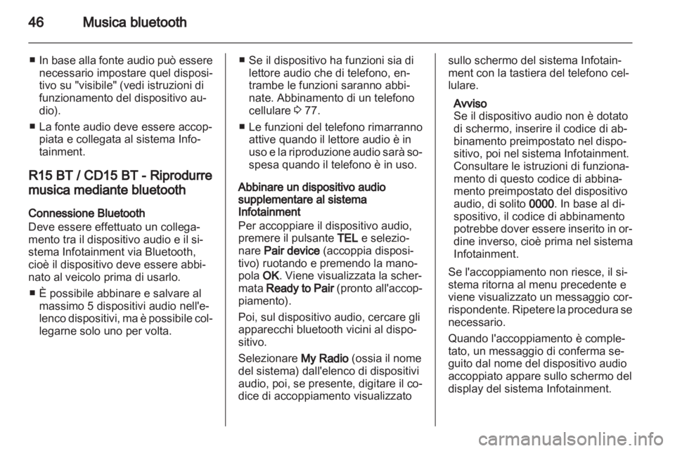 OPEL VIVARO 2013 Manuale del sistema Infotainment (in Italian) OPEL VIVARO 2013 Manuale del sistema Infotainment (in Italian)