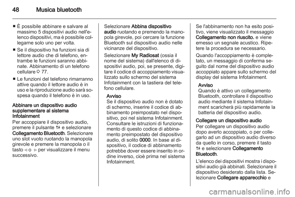 OPEL VIVARO 2013 Manuale del sistema Infotainment (in Italian) OPEL VIVARO 2013 Manuale del sistema Infotainment (in Italian)