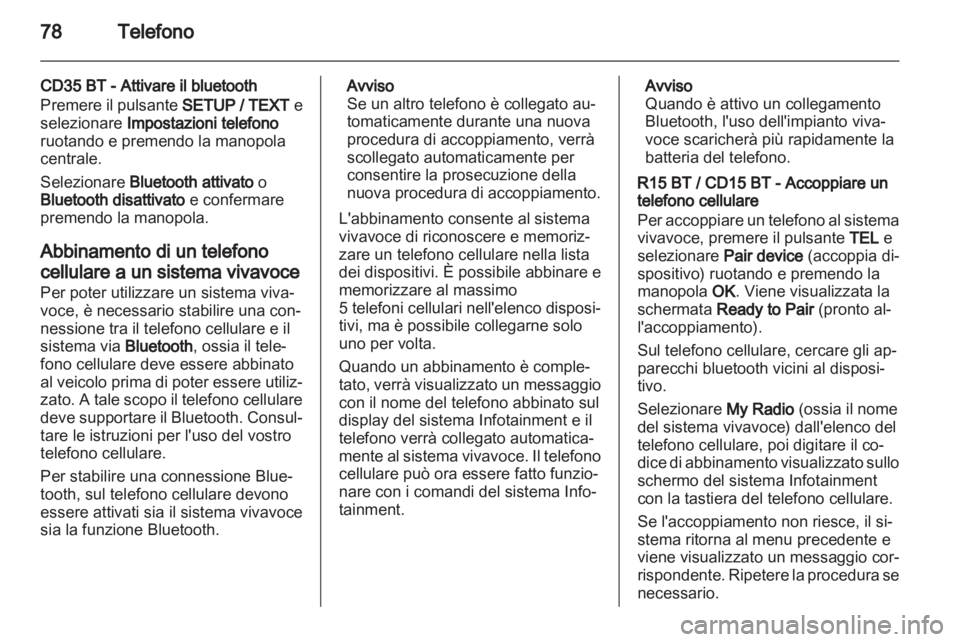 OPEL VIVARO 2013 Manuale del sistema Infotainment (in Italian) OPEL VIVARO 2013 Manuale del sistema Infotainment (in Italian)