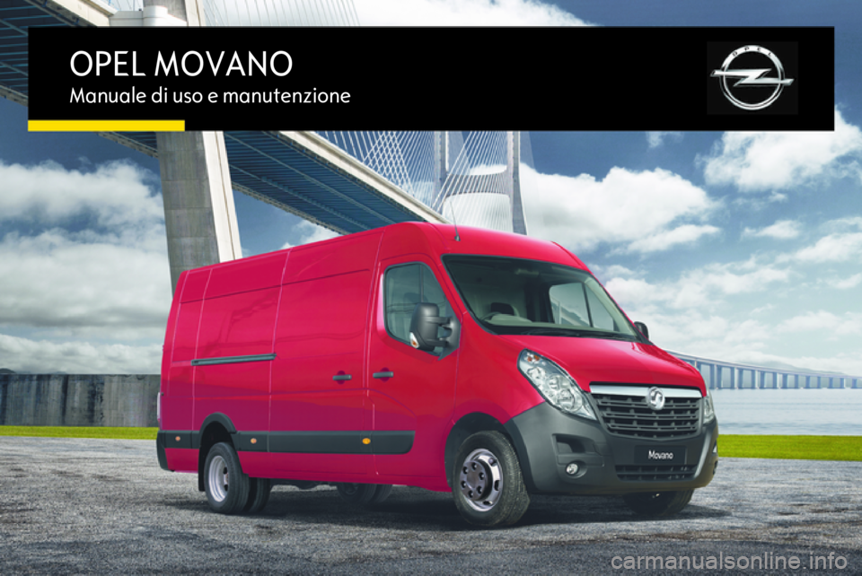 OPEL MOVANO_B 2016  Manuale di uso e manutenzione (in Italian) OPEL MOVANOManuale di uso e manutenzione 