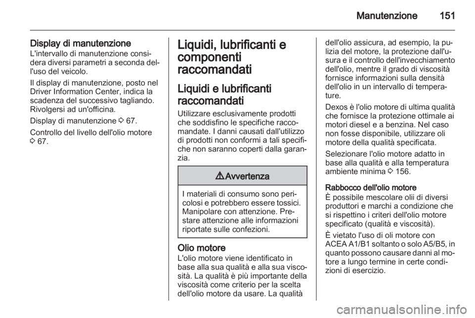 OPEL VIVARO 2013 Manuale di uso e manutenzione (in Italian) OPEL VIVARO 2013 Manuale di uso e manutenzione (in Italian)