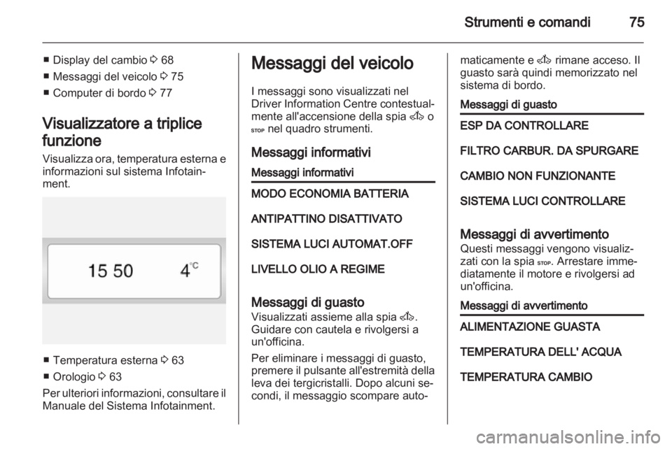 OPEL VIVARO 2013 Manuale di uso e manutenzione (in Italian) OPEL VIVARO 2013 Manuale di uso e manutenzione (in Italian)