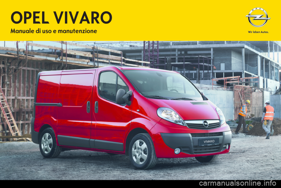 OPEL VIVARO 2014  Manuale di uso e manutenzione (in Italian) OPEL VIVAROManuale di uso e manutenzione 