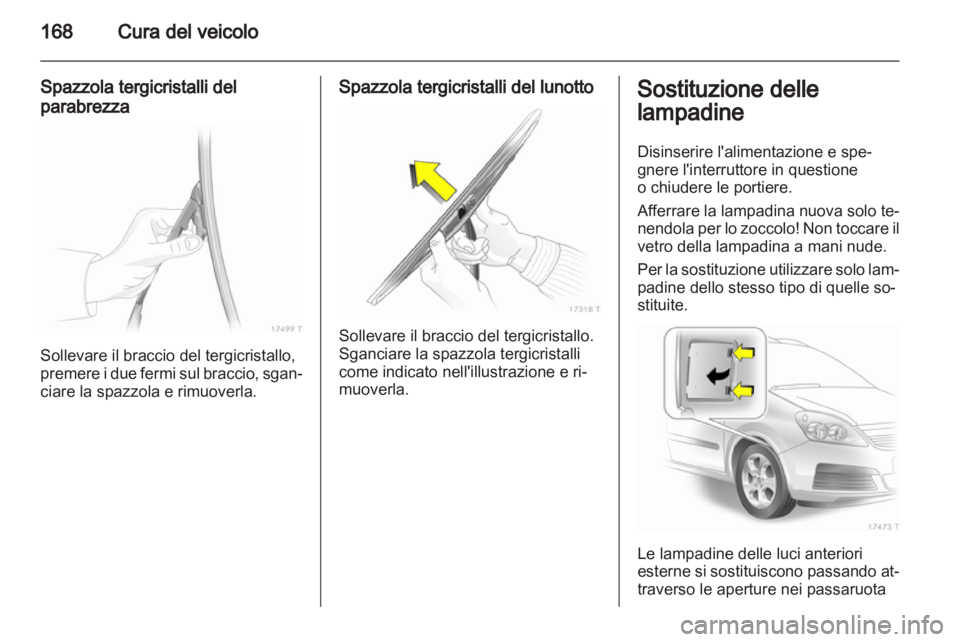 OPEL ZAFIRA 2010 Manuale di uso e manutenzione (in Italian) OPEL ZAFIRA 2010 Manuale di uso e manutenzione (in Italian)