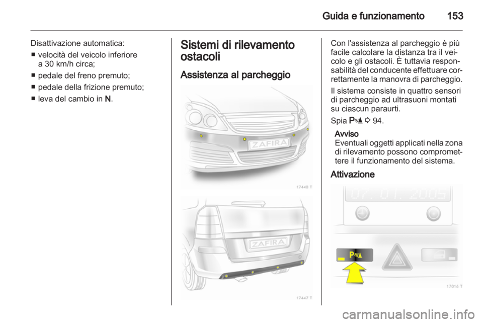 OPEL ZAFIRA 2010.5 Manuale di uso e manutenzione (in Italian) OPEL ZAFIRA 2010.5 Manuale di uso e manutenzione (in Italian)