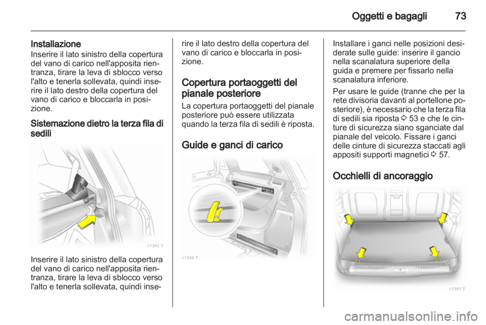 OPEL ZAFIRA 2010.5 Manuale di uso e manutenzione (in Italian) OPEL ZAFIRA 2010.5 Manuale di uso e manutenzione (in Italian)