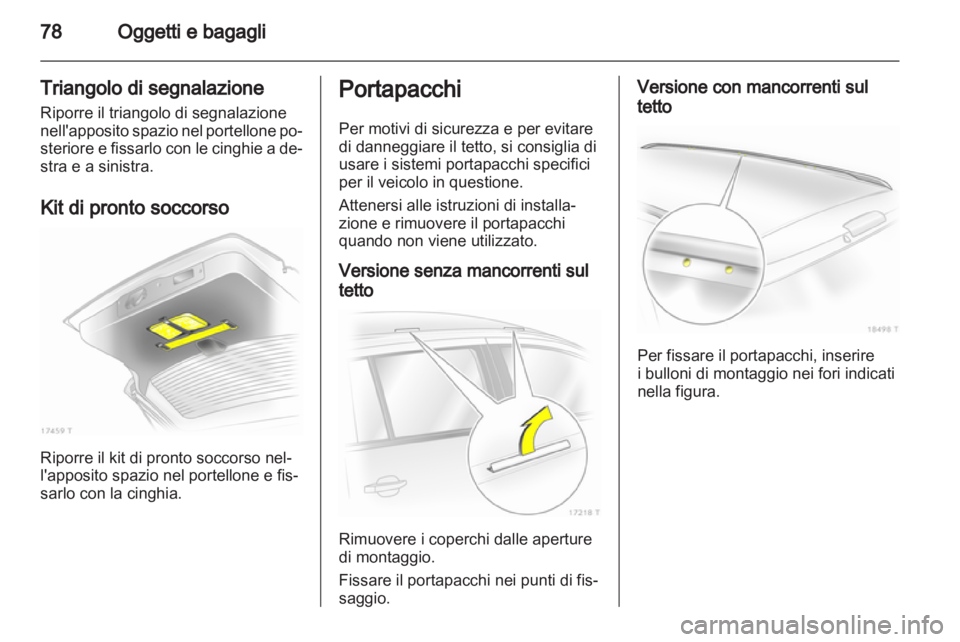 OPEL ZAFIRA 2010.5 Manuale di uso e manutenzione (in Italian) OPEL ZAFIRA 2010.5 Manuale di uso e manutenzione (in Italian)