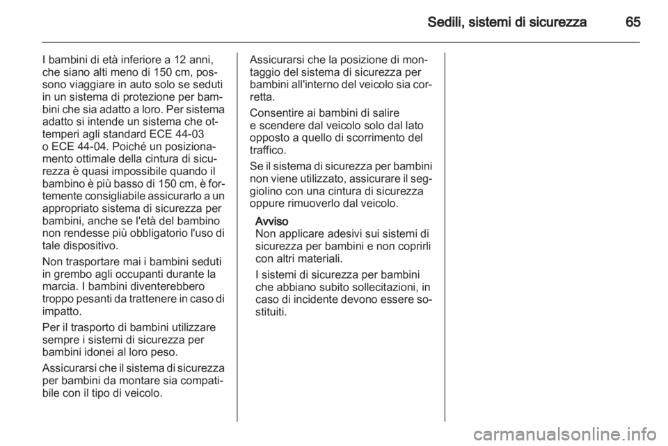 OPEL ZAFIRA 2011 Manuale di uso e manutenzione (in Italian) OPEL ZAFIRA 2011 Manuale di uso e manutenzione (in Italian)
