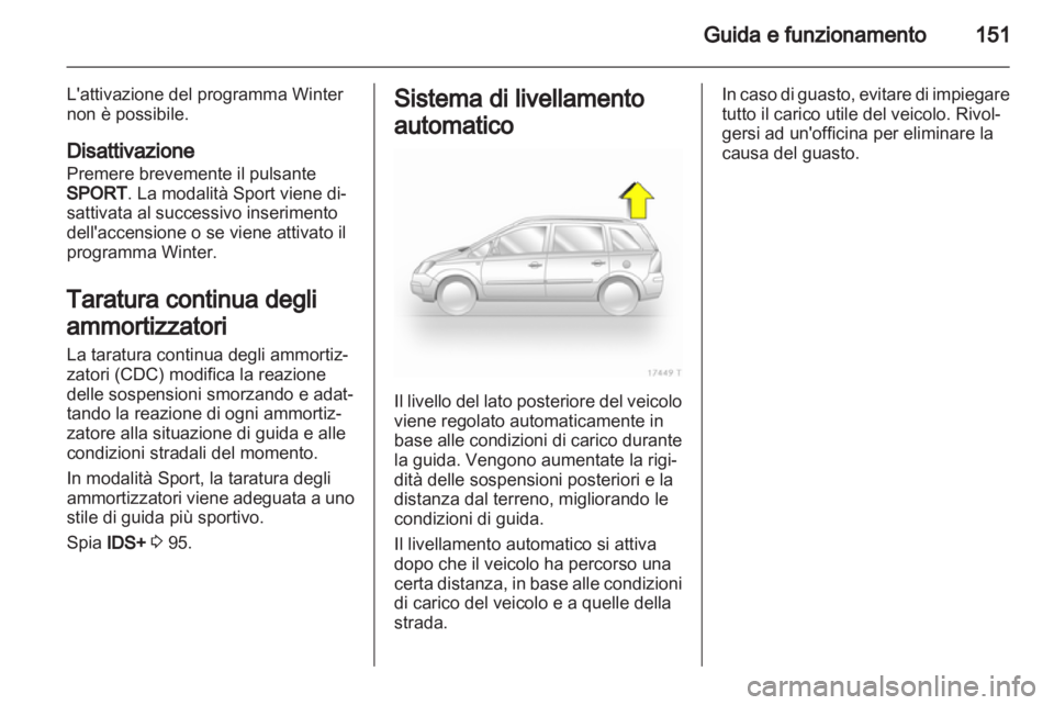 OPEL ZAFIRA 2011.5 Manuale di uso e manutenzione (in Italian) OPEL ZAFIRA 2011.5 Manuale di uso e manutenzione (in Italian)