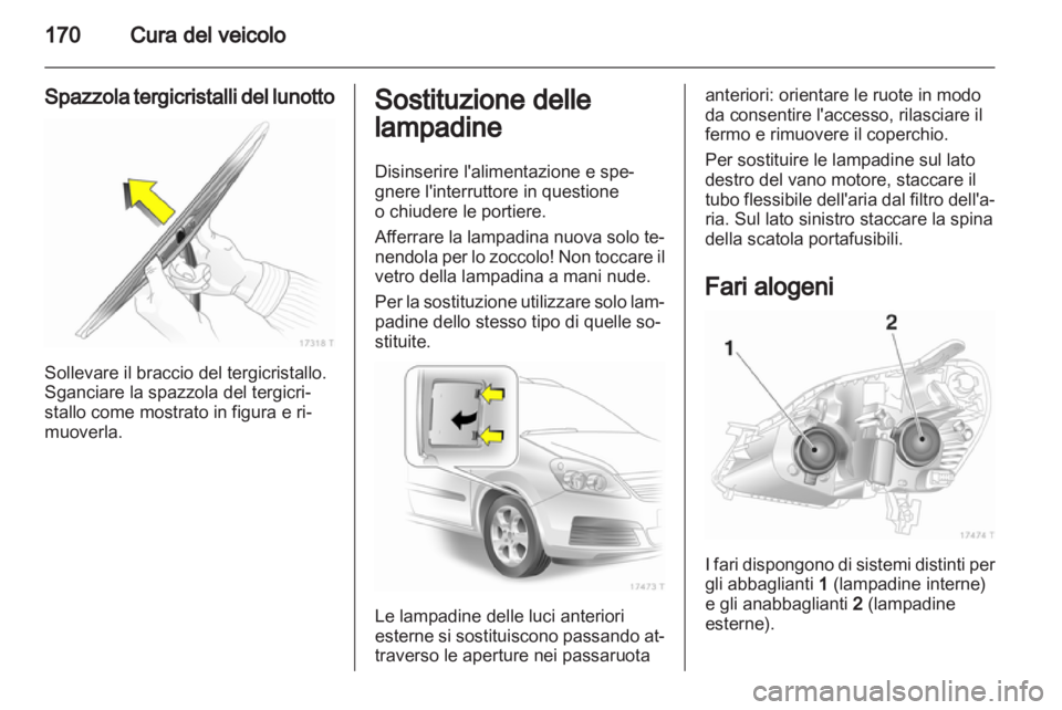 OPEL ZAFIRA 2011.5 Manuale di uso e manutenzione (in Italian) OPEL ZAFIRA 2011.5 Manuale di uso e manutenzione (in Italian)