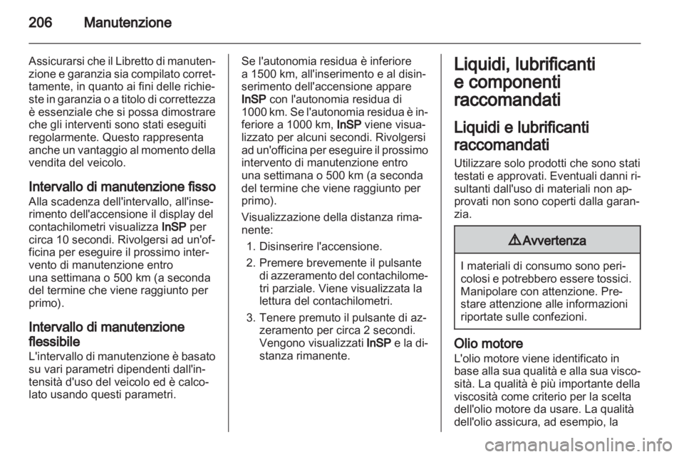 OPEL ZAFIRA 2011.5 Manuale di uso e manutenzione (in Italian) OPEL ZAFIRA 2011.5 Manuale di uso e manutenzione (in Italian)