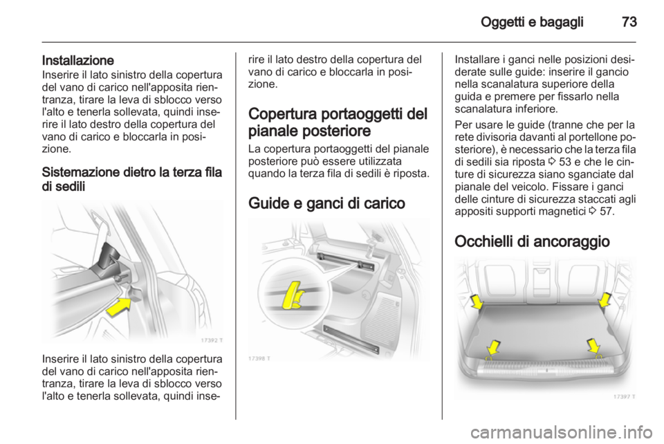 OPEL ZAFIRA 2011.5 Manuale di uso e manutenzione (in Italian) OPEL ZAFIRA 2011.5 Manuale di uso e manutenzione (in Italian)