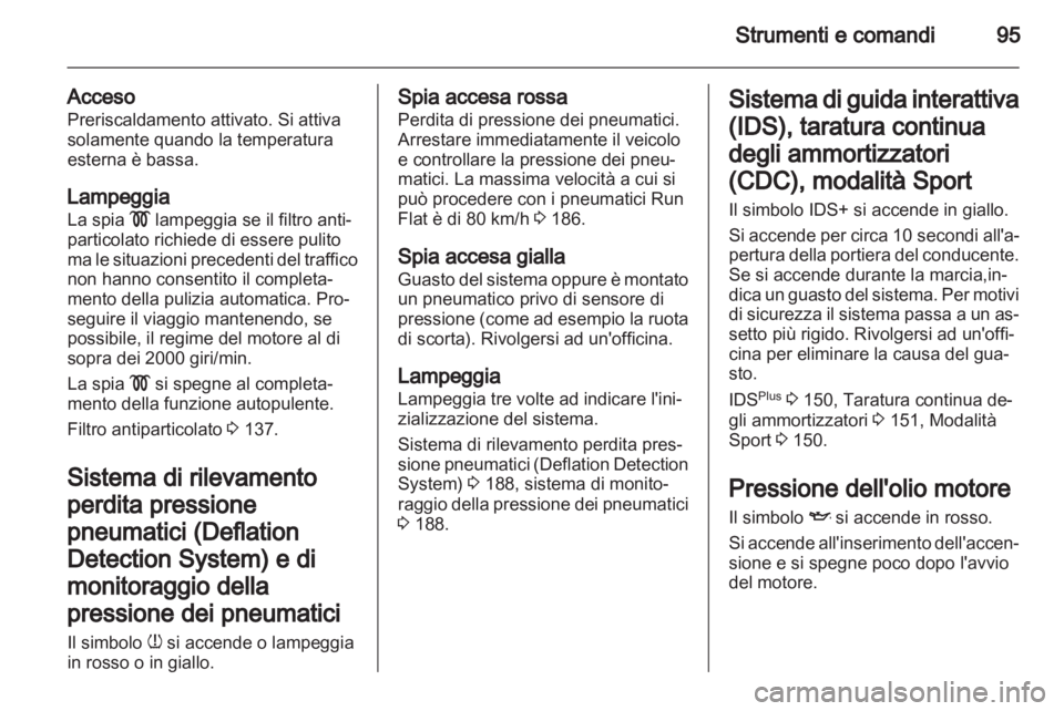 OPEL ZAFIRA 2011.5 Manuale di uso e manutenzione (in Italian) OPEL ZAFIRA 2011.5 Manuale di uso e manutenzione (in Italian)