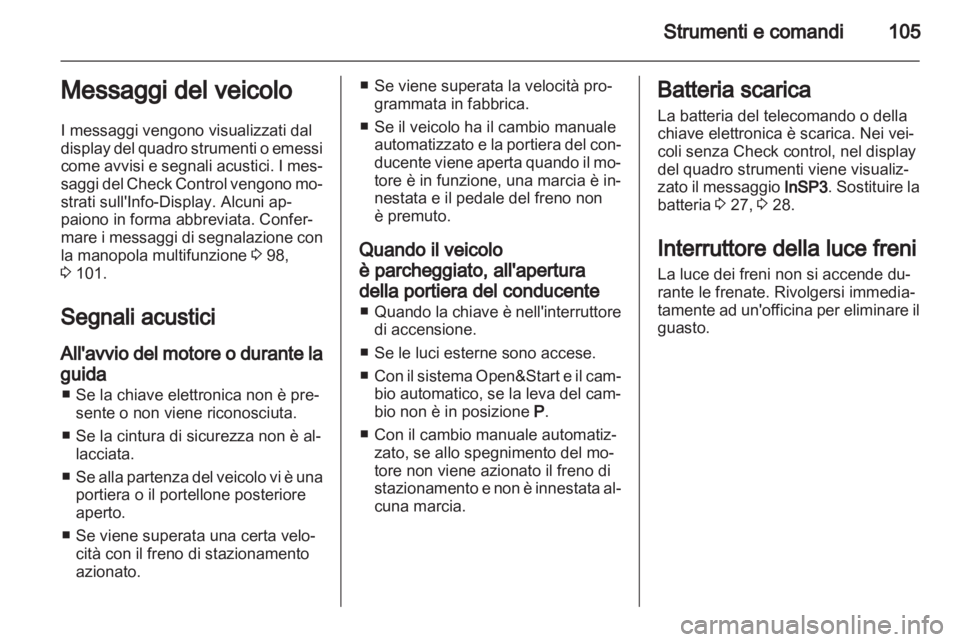 OPEL ZAFIRA 2012 Manuale di uso e manutenzione (in Italian) OPEL ZAFIRA 2012 Manuale di uso e manutenzione (in Italian)