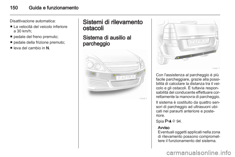 OPEL ZAFIRA 2012 Manuale di uso e manutenzione (in Italian) OPEL ZAFIRA 2012 Manuale di uso e manutenzione (in Italian)