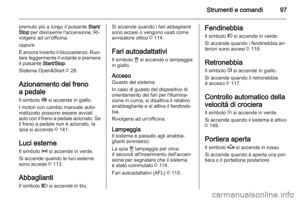 OPEL ZAFIRA 2012 Manuale di uso e manutenzione (in Italian) OPEL ZAFIRA 2012 Manuale di uso e manutenzione (in Italian)