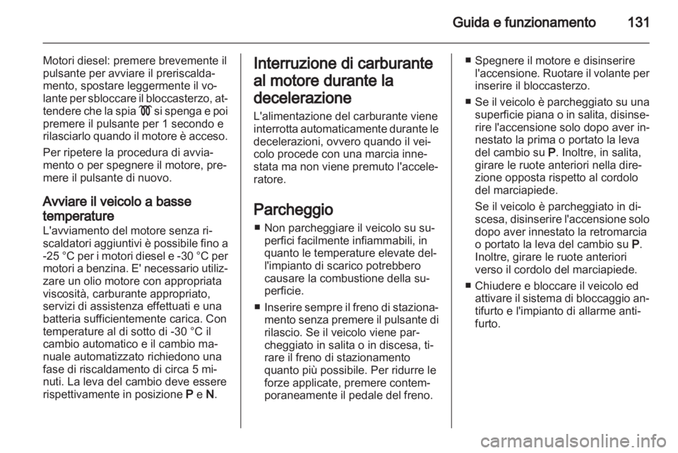 OPEL ZAFIRA 2013 Manuale di uso e manutenzione (in Italian) OPEL ZAFIRA 2013 Manuale di uso e manutenzione (in Italian)