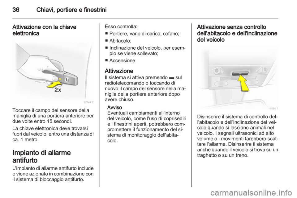 OPEL ZAFIRA 2013 Manuale di uso e manutenzione (in Italian) OPEL ZAFIRA 2013 Manuale di uso e manutenzione (in Italian)