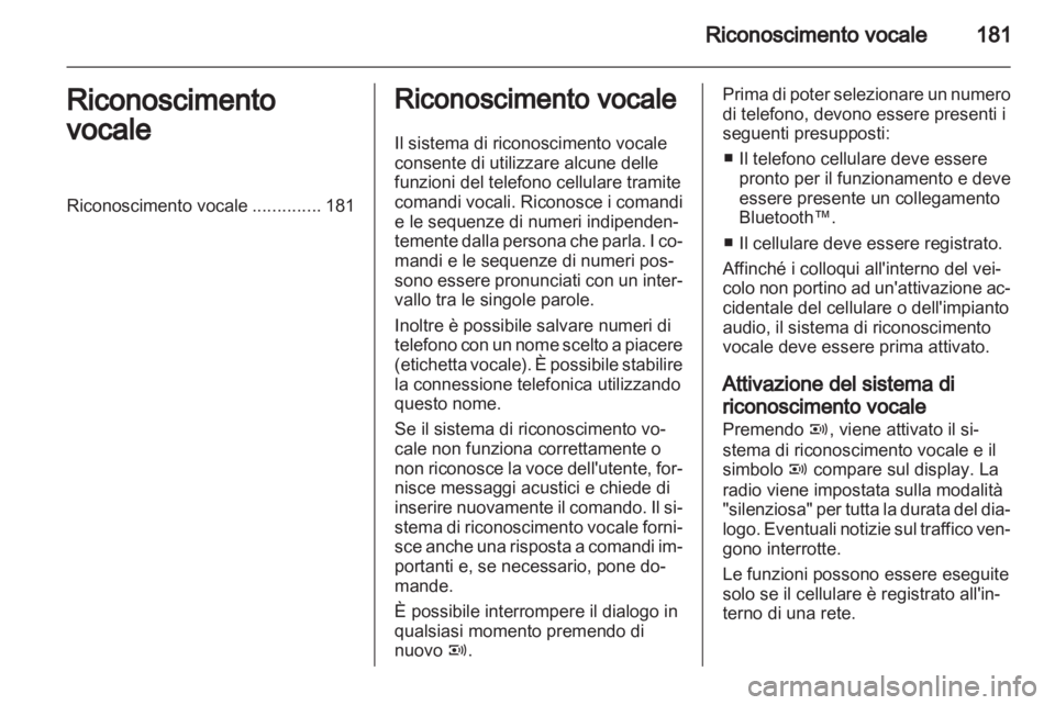 OPEL ZAFIRA B 2014 Manuale del sistema Infotainment (in Italian) OPEL ZAFIRA B 2014 Manuale del sistema Infotainment (in Italian)