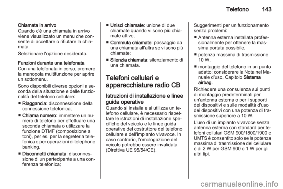 OPEL ZAFIRA C 2013.5  Manuale del sistema Infotainment (in Italian) 