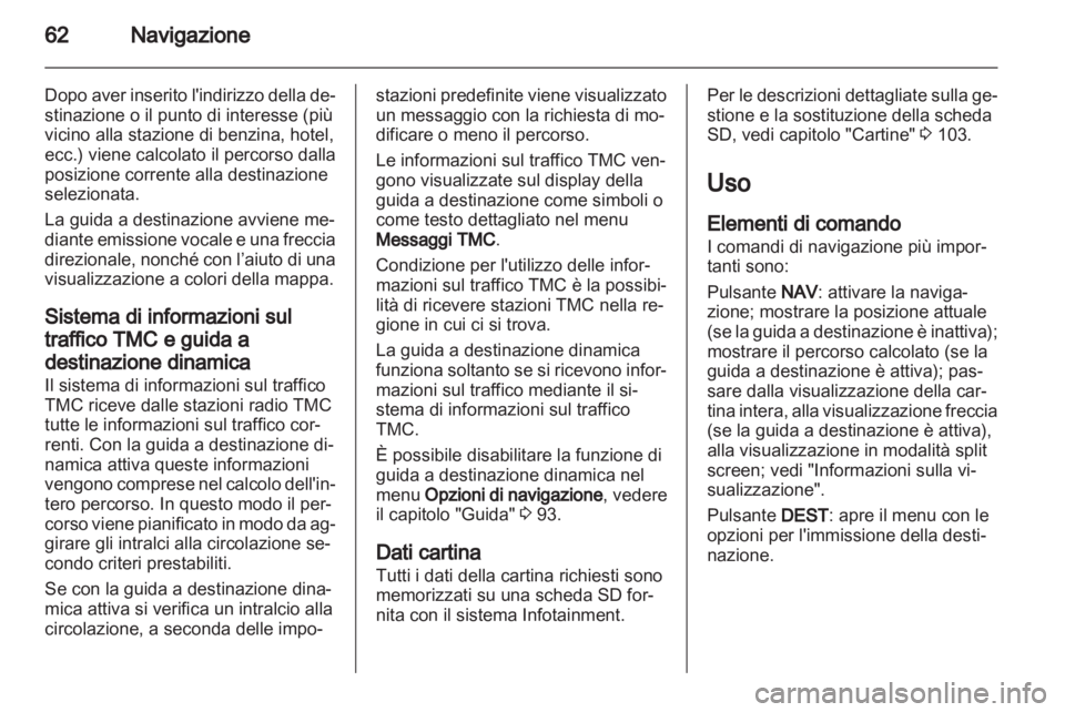 OPEL ZAFIRA C 2013.5 Manuale del sistema Infotainment (in Italian) OPEL ZAFIRA C 2013.5 Manuale del sistema Infotainment (in Italian)