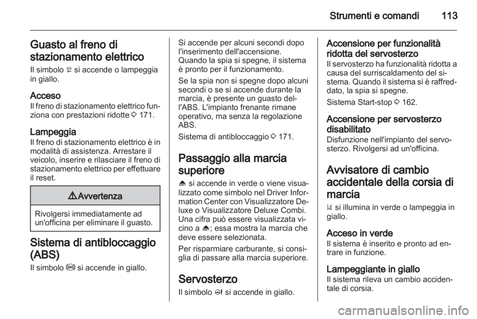 OPEL ZAFIRA TOURER 2012.5 Manuale di uso e manutenzione (in Italian) OPEL ZAFIRA TOURER 2012.5 Manuale di uso e manutenzione (in Italian)