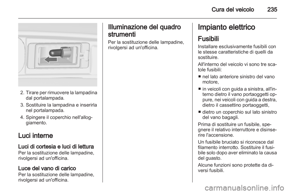 OPEL ZAFIRA TOURER 2012.5 Manuale di uso e manutenzione (in Italian) OPEL ZAFIRA TOURER 2012.5 Manuale di uso e manutenzione (in Italian)