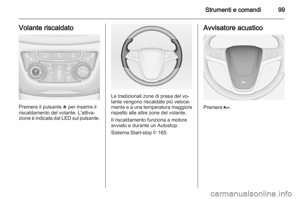 OPEL ZAFIRA TOURER 2013 Manuale di uso e manutenzione (in Italian) OPEL ZAFIRA TOURER 2013 Manuale di uso e manutenzione (in Italian)