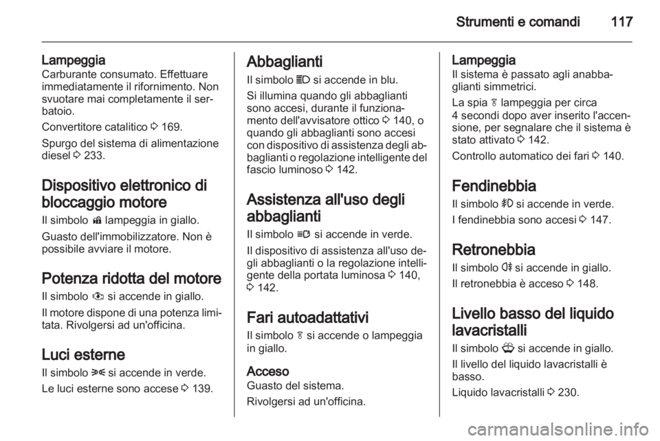 OPEL ZAFIRA TOURER 2013 Manuale di uso e manutenzione (in Italian) OPEL ZAFIRA TOURER 2013 Manuale di uso e manutenzione (in Italian)