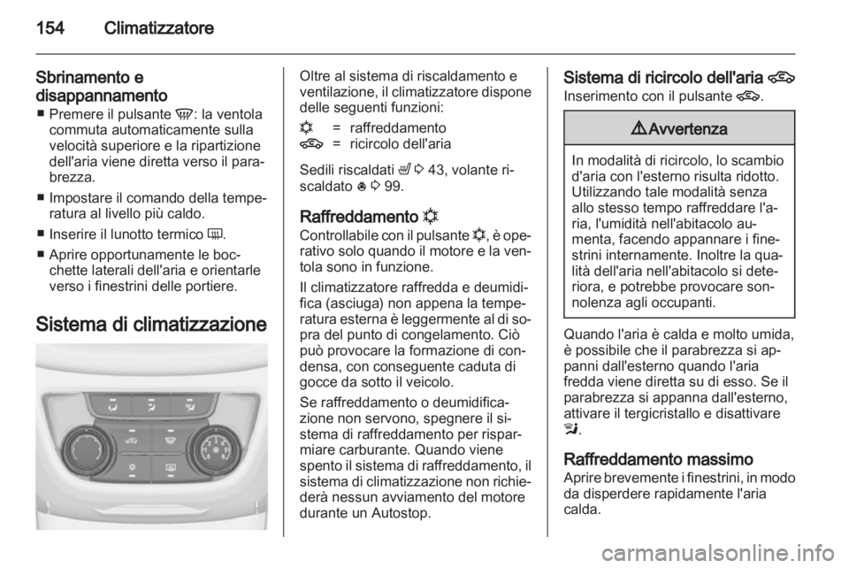 OPEL ZAFIRA TOURER 2013 Manuale di uso e manutenzione (in Italian) OPEL ZAFIRA TOURER 2013 Manuale di uso e manutenzione (in Italian)